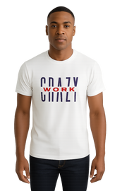 CRAZY WORK Tee – White